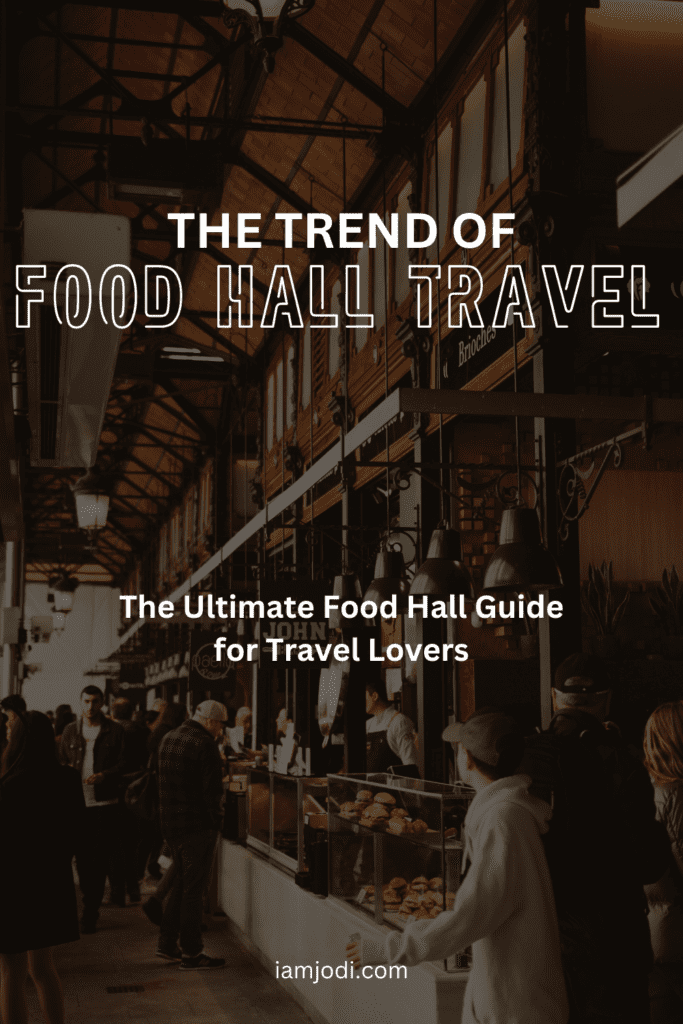 The Trend of Food Hall Travel